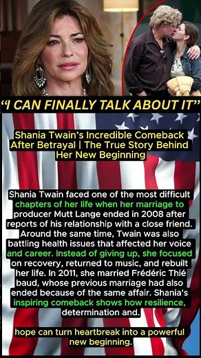 Shania Twain’s Incredible Comeback After Betrayal | The True Story Behind Her New Beginning