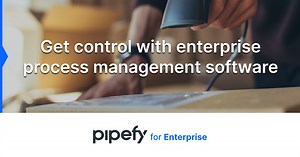 Enterprise Business Process Management Software | Pipefy
