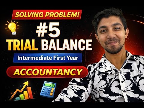 Trial Balance Problem No. 5 | Intermediate 1st Year Accountancy | TSBIE