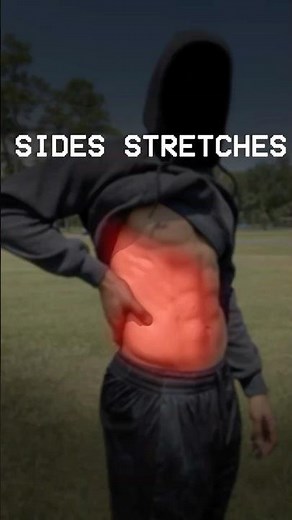 STRETCH YOUR SIDES !!!
