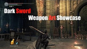 Weapon Arts Showcase Dark Sword