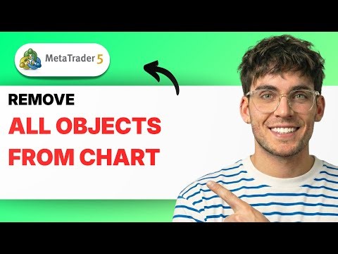 How to Remove All Objects from Chart in Meta Trader 5 [2026 Full Guide]