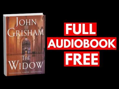 The Widow by John Grisham [Full Audiobook Free]