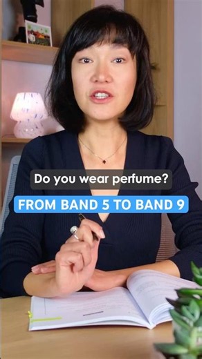 IELTS Speaking From Band 5 to Band 9: Perfume