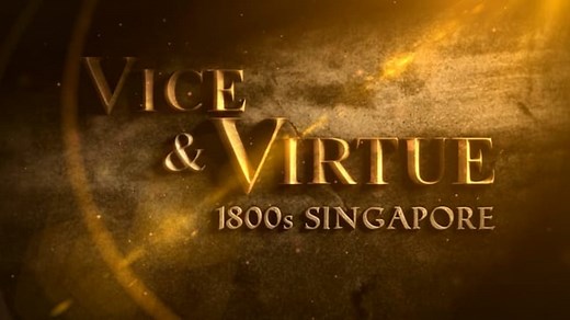 Vice & Virtue: 1800s Singapore