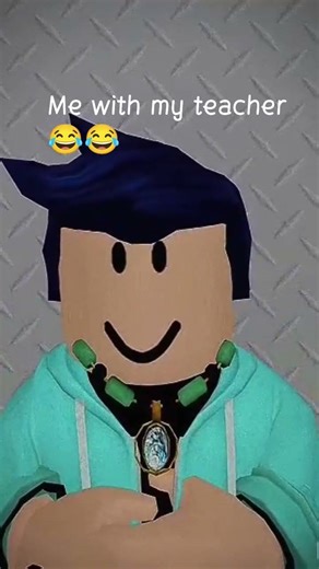 me with my teacher 😂😂😂😂#robloxedit
