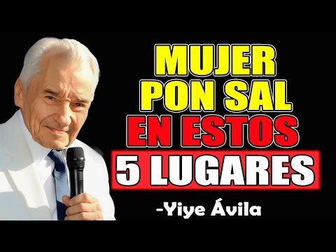 Put Salt in These 5 Places in Your Home and Watch How God Works - Yiye Ávila 2025