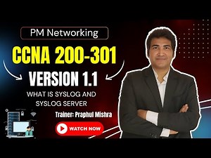 CCNA 200-301 Version 1.1 Training | What is Syslog and Syslog Server