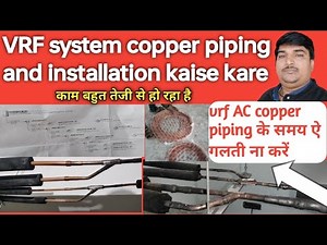 VRF Air conditioning system l VRF AC installation l three phase HVAC copper piping and installation