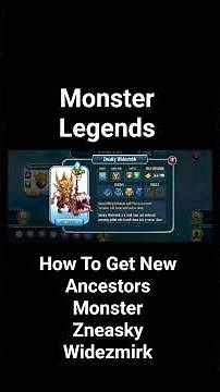 Monster Legends - How To Get New Ancestors Monster Zneasky Widezmirk