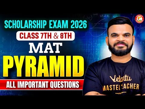 PYRAMID - All Important Questions MAT | Class 7th & 8th Scholarship Exam 2026 | By Suyog Sir