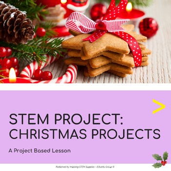 STEM Project: Christmas STEM Projects | Holiday PBL Activities & Crafts
