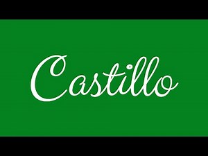 Learn how to Sign the Name Castillo Stylishly in Cursive Writing