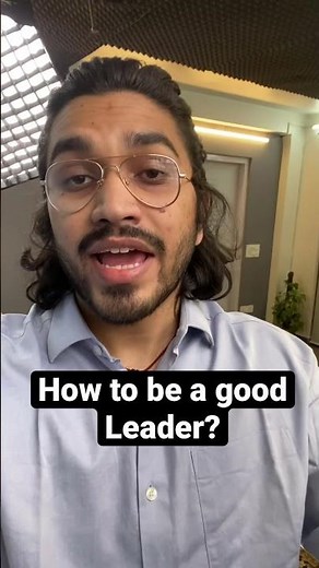 How to be a good Leader ? Aman Dhattarwal