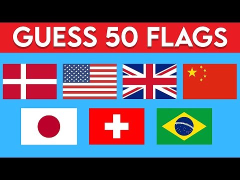 Guess the Flags | 50 Flags Quiz