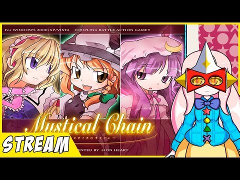 Mystical Chain - Hora de jugar con las Magas de Gensokyo | Directo