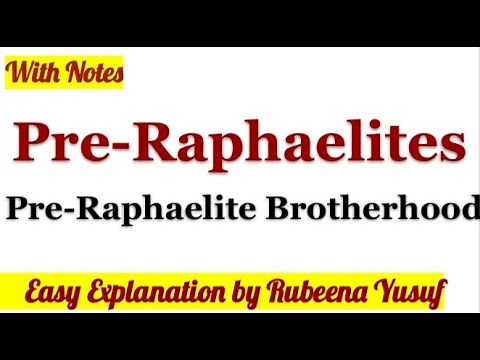 Pre-Raphaelites | Pre-Raphaelite Brotherhood | Easy Explanation | With Notes