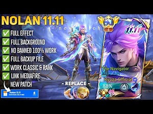 Script Skin Nolan 11.11 - The Navigator No Password | Full Effect Voice | Patch Terbaru