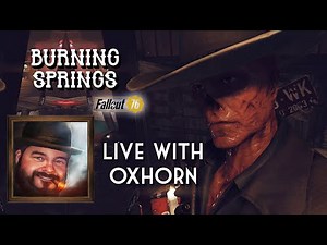 Burning Springs Day 2 - Huge Fallout Update
