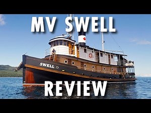 MV Swell Tour & Review ~ Maple Leaf Adventures ~ Cruise Tugboat Tour & Review