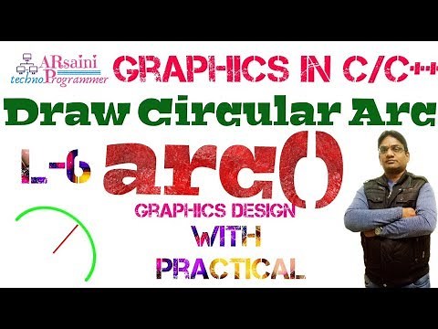 Graphics in C (L-6) || Draw Arc using arc() function || draw circular arc