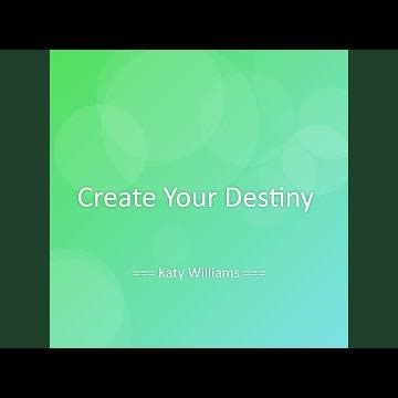 Create Your Destiny