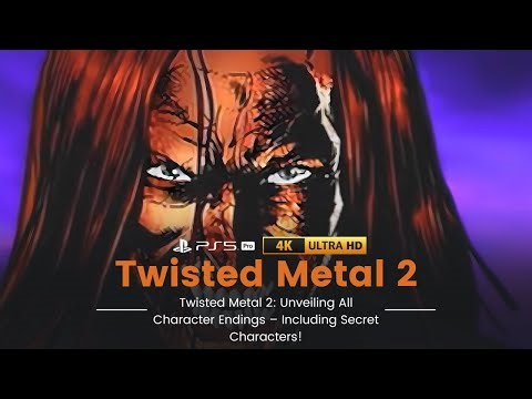 Twisted Metal 2: Unveiling All Character Endings – Including Secret Characters!