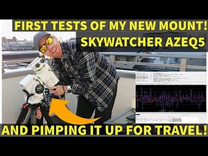 First tests with the AZEQ5 Equatorial Mount + Pimping it up!