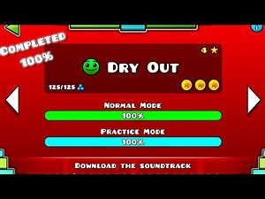 Dry Out Level 100% Complete | Geometry Dash | Full Demolition!