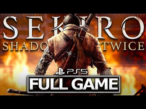 SEKIRO: SHADOWS DIE TWICE Full Gameplay Walkthrough / No Commentary 【FULL GAME】PS5 4K UHD