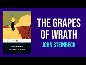 The Grapes of Wrath by John Steinbeck - Summary and Analysis