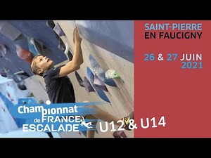 Escalade - Championnats de France U12/U14 2021 - Saint Pierre en Faucigny
