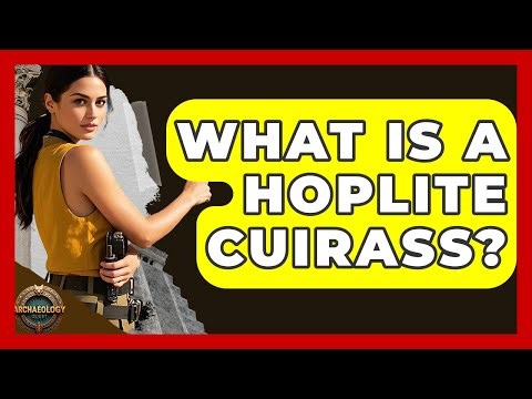 What Is A Hoplite Cuirass? - Archaeology Quest