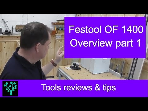 Festool OF 1400 Router overview part 1