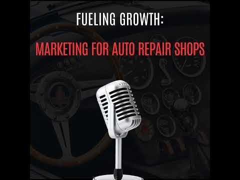 Maximizing Customer Reach: Effective Marketing Strategies for Modern Auto Repair Shops