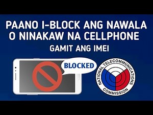 PAANO I-BLOCK ANG NAWALA O NINAKAW NA CELLPHONE GAMIT ANG IMEI