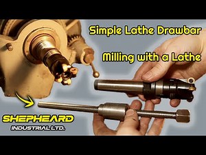 Milling on the Lathe - Easy Lathe Drawbar Build