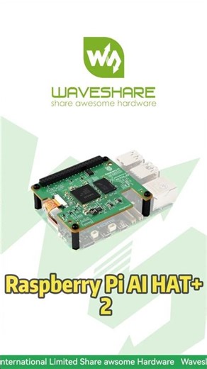 Raspberry Pi Al HAT+ 2,Powerful 40 TOPS AI for Your Pi 5,Keeps Pi 5 Free for Other Tasks#waveshare