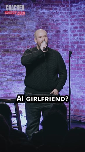 I started getting ads asking me if I wanted an AI girlfriend. #standupcomedy #standup #comedyreels #AI #aigirl | Cracked.com