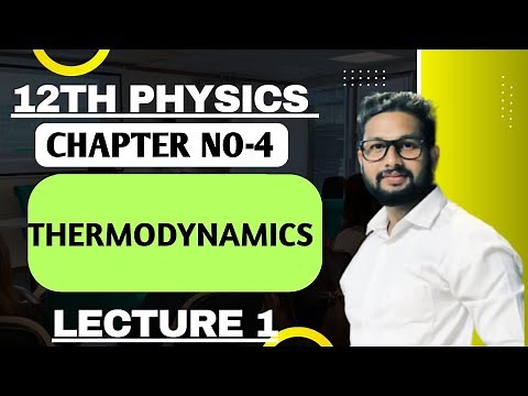 12th Physics | Chapter 4 | Thermodynamics | Lecture 1 | Maharashtra Board |