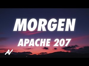 Apache 207 - Morgen (Lyics)