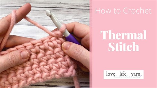 How to Crochet Thermal Stitch