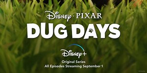 Disney  Releases Trailer for Pixar's DUG DAYS