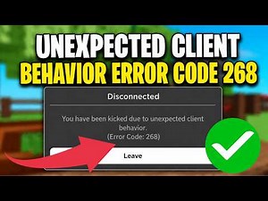 Fix Roblox Error Code 268 You Have Been Kicked Due To Unexpected Client Behavior