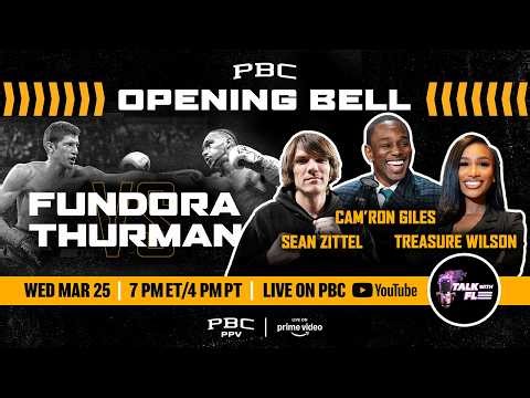 PBC OPENENING BELL: Fundora vs. Thurman | LIVESTREAM