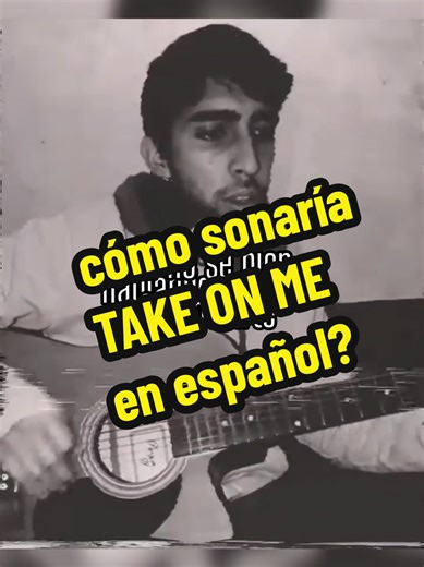 a-ha -Take On Me (mi adaptación de hace unos años)😅 #aha #takeonme #coverespañol #thelastofus #acustico @a-ha