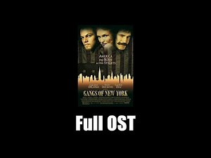 Gangs of New York (2002) - Full Official Soundtrack