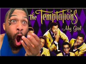FIST TIME HEARING The Temptations My Girl REACTION