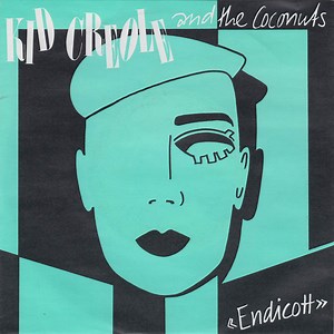 Kid Creole And The Coconuts - Endicott