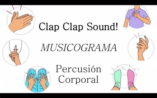 身体打击乐：Clap Clap Sound 律动感知曲式【奥尔夫】节奏游戏